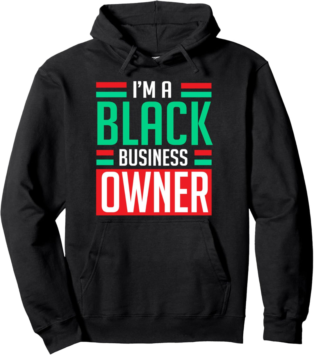 Black Business Owner African American Pride Power Pullover Hoodie