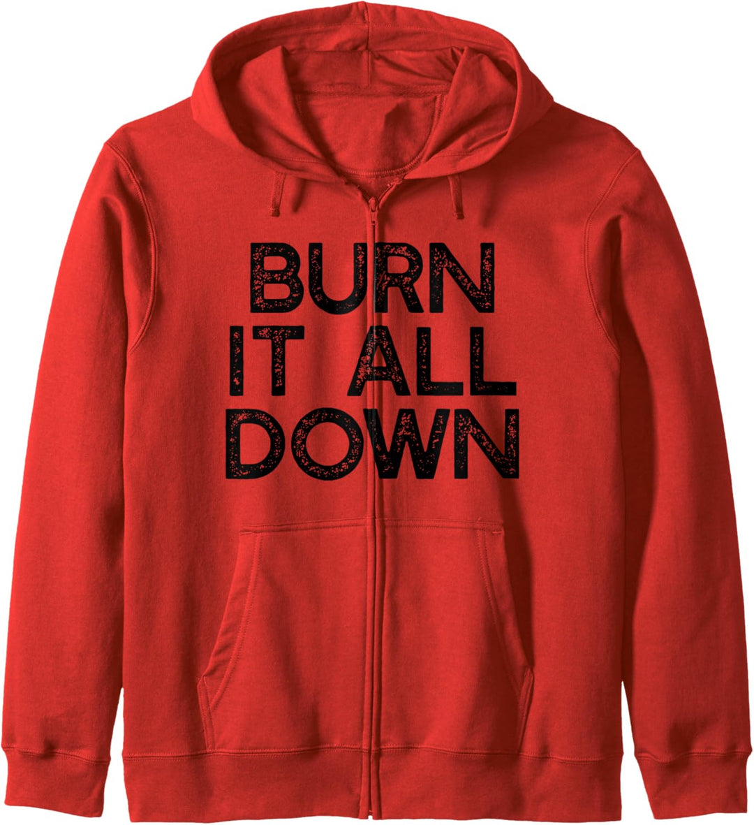 VERBRENNEN SIE ALLES Feministisches Meme Patriarchat Kapuzenjacke