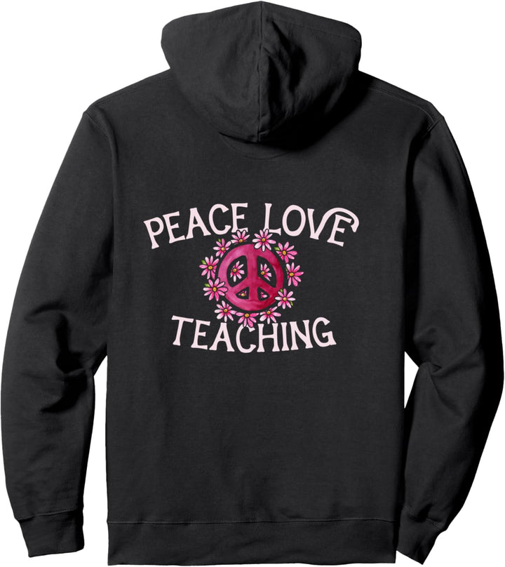 Peace Love Teaching Pullover Hoodie