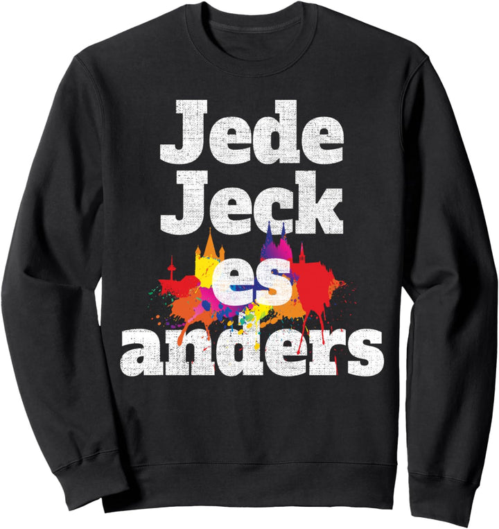 Jede Jeck Es Anders Kölsche Grundgesetz Karneval In Köln Sweatshirt