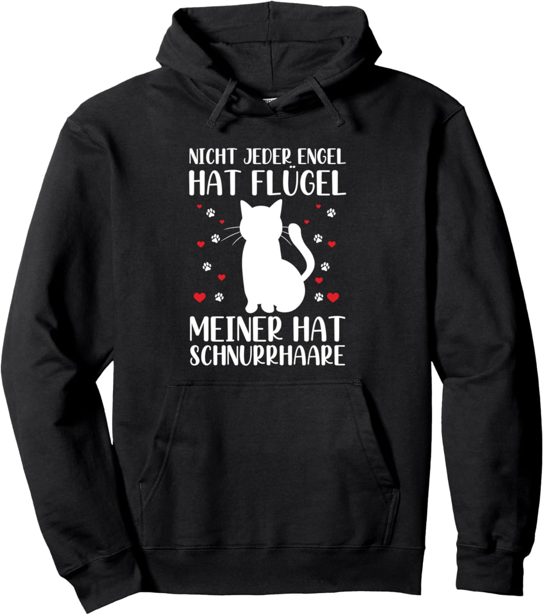 Nicht Jeder Engel Hat Flügel Schnurrhaare Katzen Spruch Pullover Hoodie