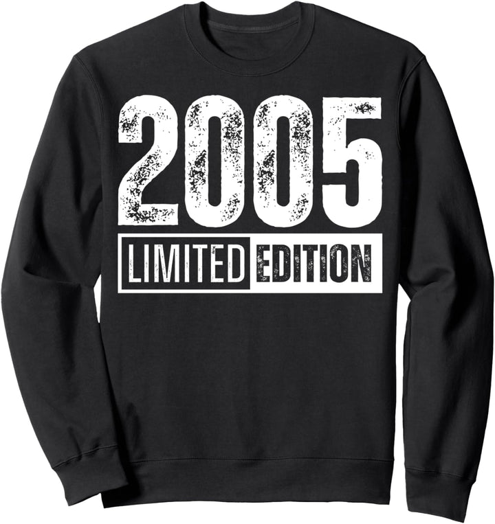 limitierte Auflage und geboren im Jahr 2005 Sweatshirt
