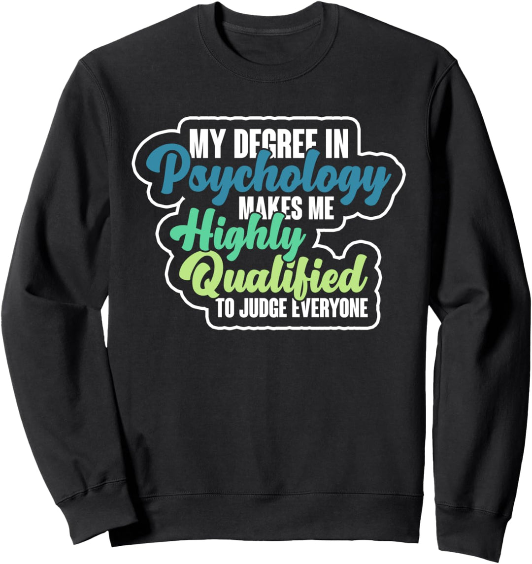 Sarkastischer Psychologie Student Therapie Psychologe Sweatshirt