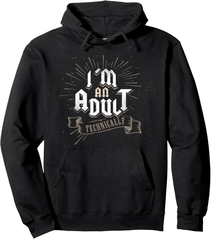 I Am An Adult Technically 18. Geburtstag Geschenke 18 Jahre Pullover Hoodie