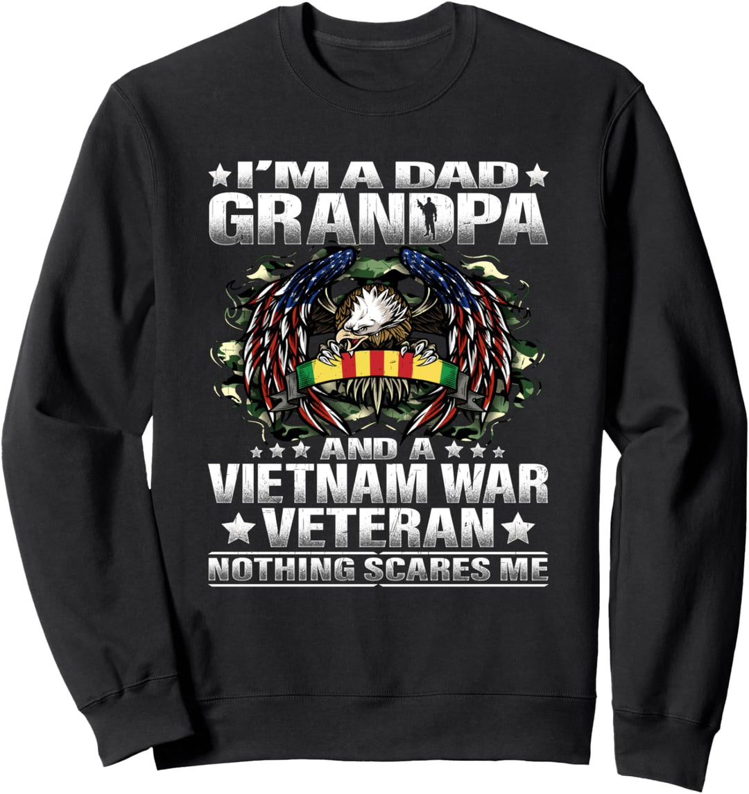 Ich bin ein Papa Opa und ein Vietnam-Veteran Nichts macht mir Angst Sweatshirt