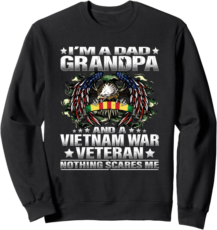 Ich bin ein Papa Opa und ein Vietnam-Veteran Nichts macht mir Angst Sweatshirt