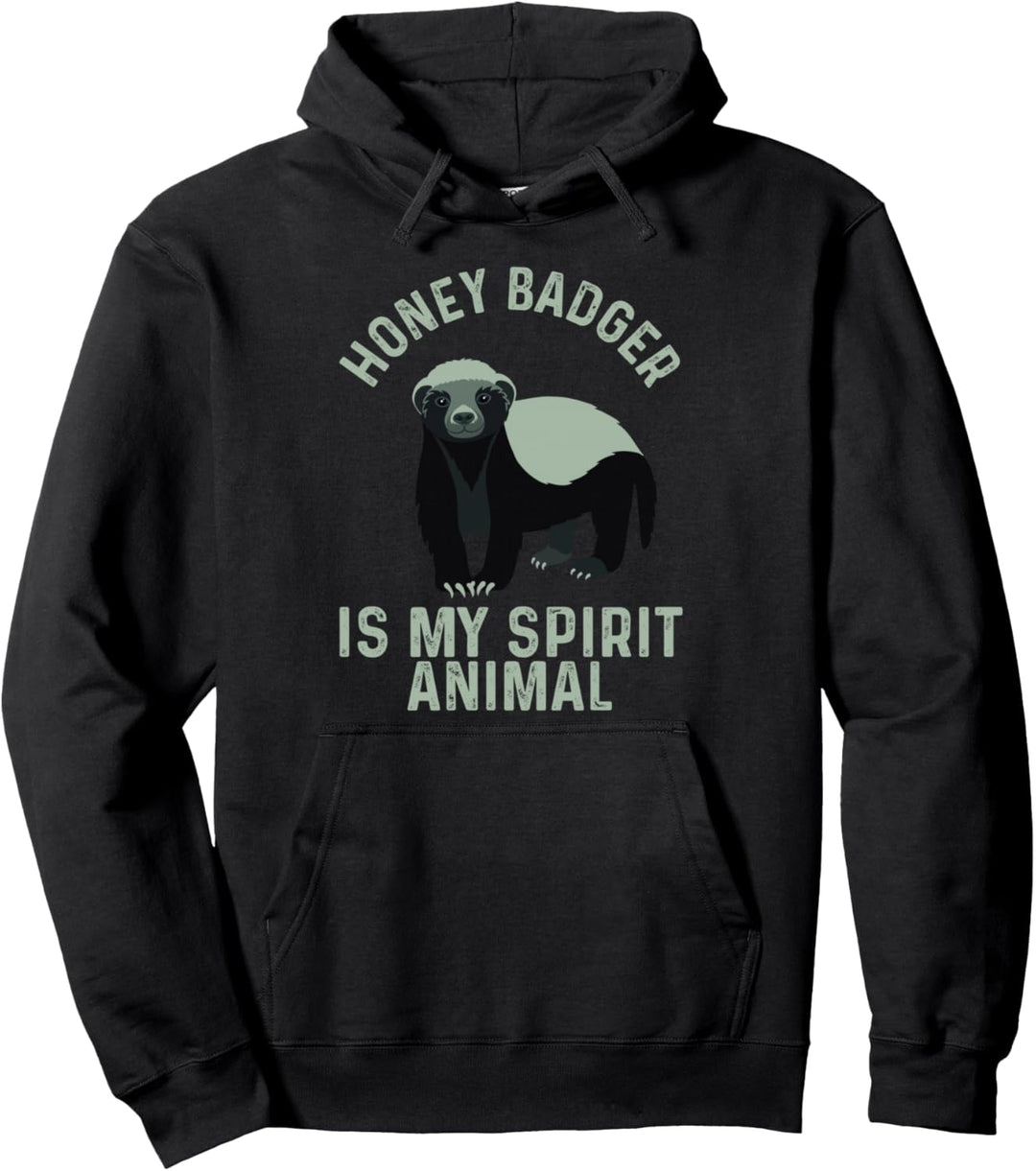 Honigdachs ist mein Krafttier - Honey Badger Lover Pullover Hoodie