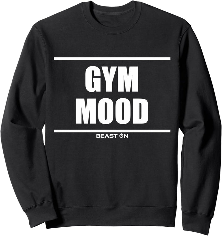 Gym Mood Bodybuilding Gains Gym Fitness Training Workout Sweatshirt