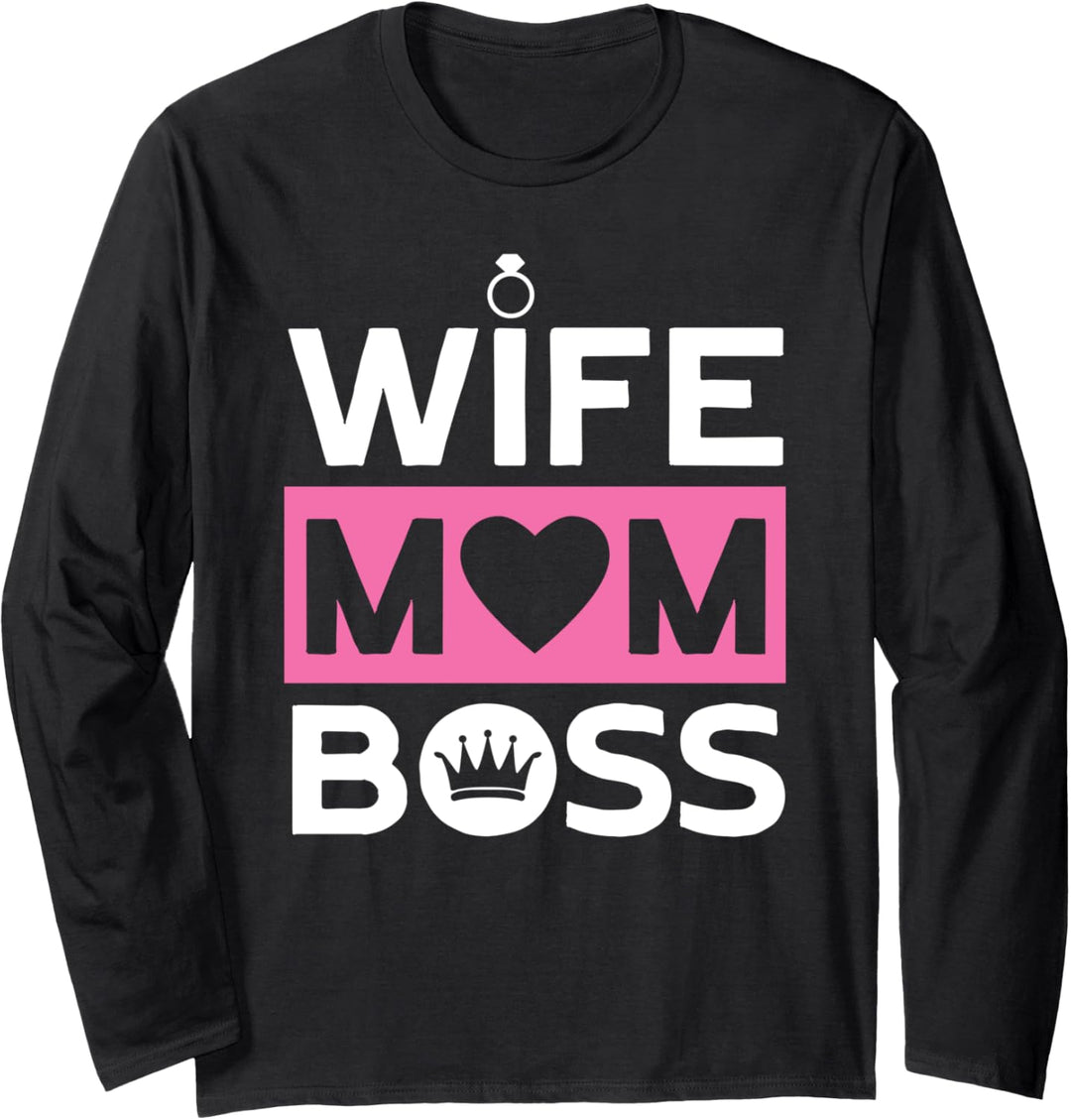Wife Mom Boss | Happy Mother's Day Mutter Lustiges Muttertag Langarmshirt