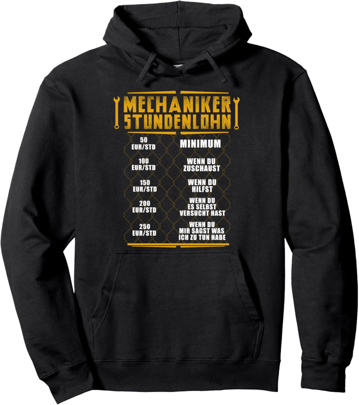 Mechaniker Stundenlohn - Kfz Mechatroniker Automechaniker Pullover Hoodie