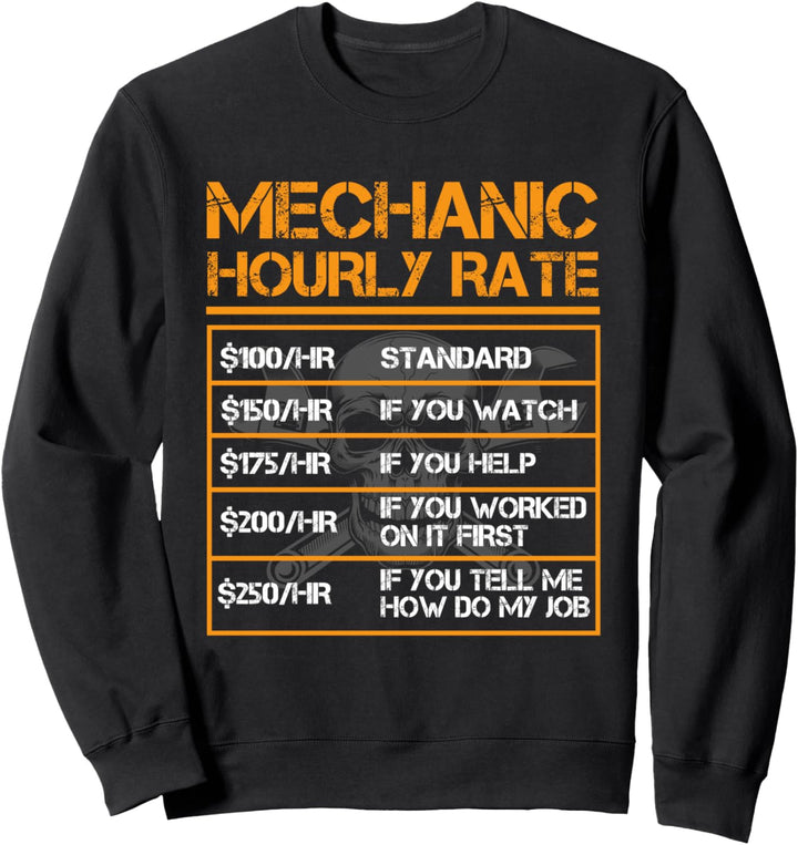 Mechaniker Lustiger Stundensatz Auto Mechaniker Werkzeuge Sweatshirt