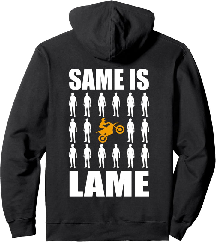 Dirt Bike Motorrad Motocross Same Is Lame Enduro Pullover Hoodie