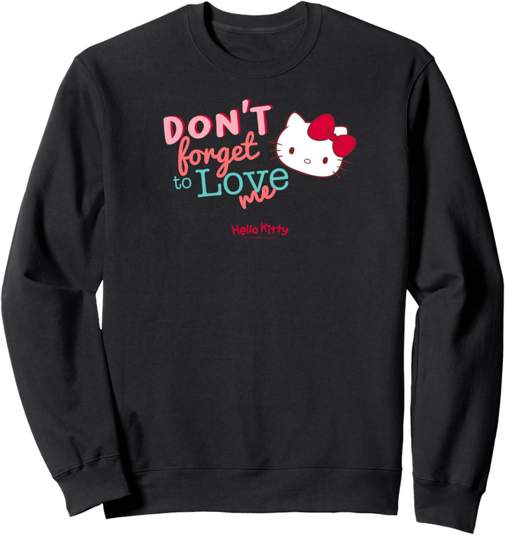 Vergiss nicht mich zu lieben - Hello Kitty Sweatshirt