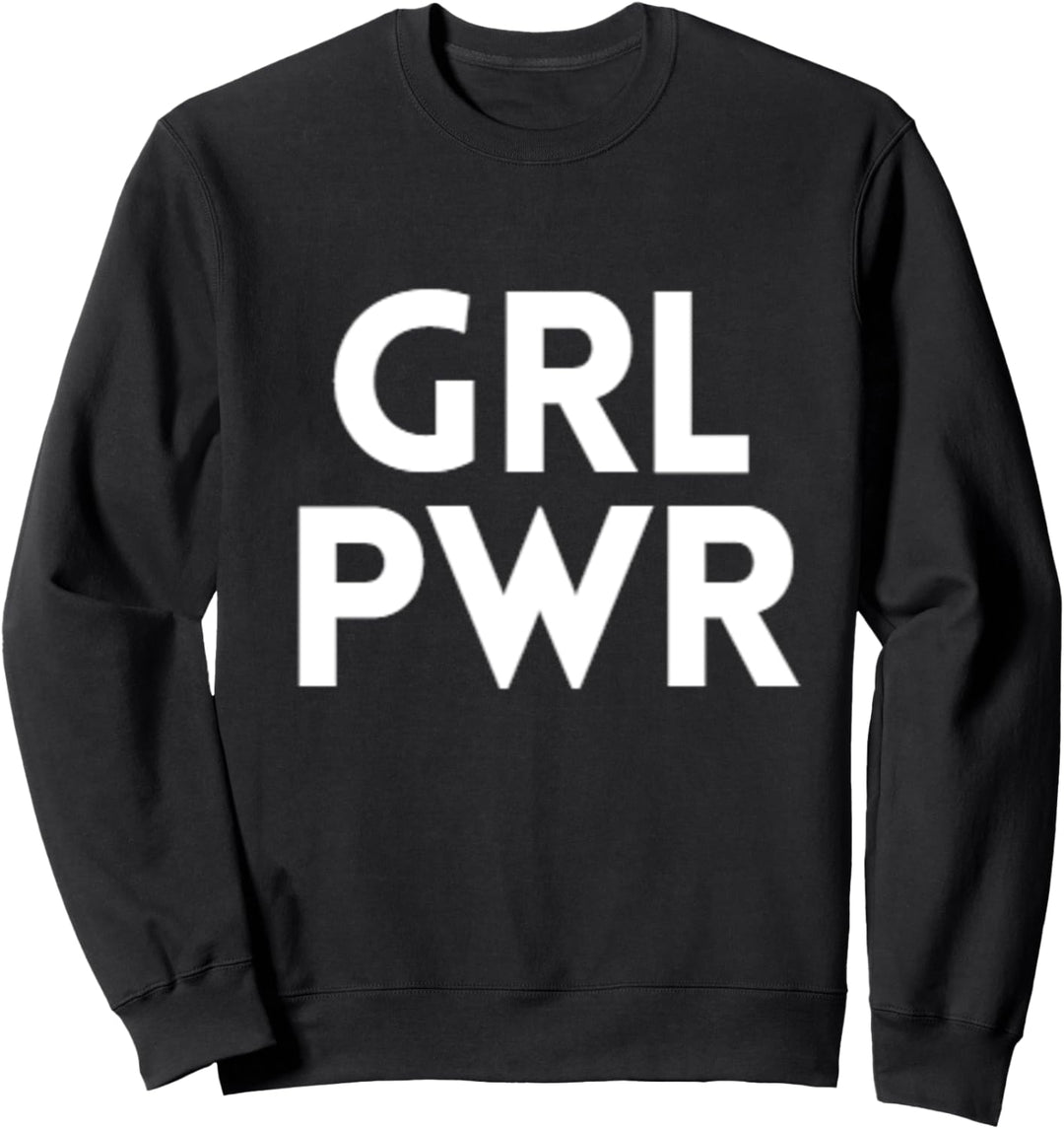 GRL PWR Sweatshirt