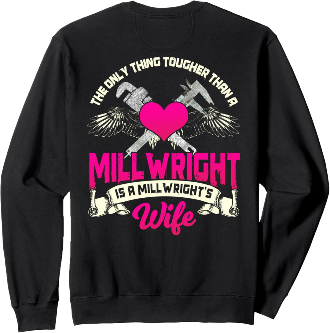 Millwright Wife Image auf der Rückseite der Kleidung Sweatshirt