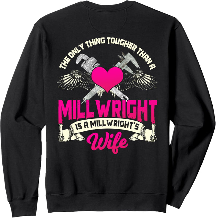 Millwright Wife Image auf der Rückseite der Kleidung Sweatshirt