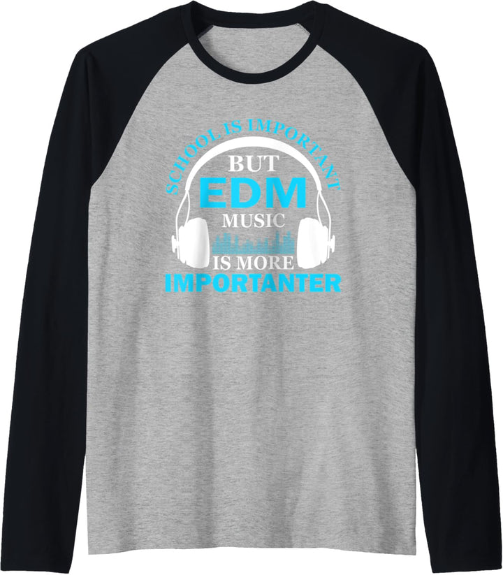 School is Important but EDM Music is Importanter Rave DJ Raglan