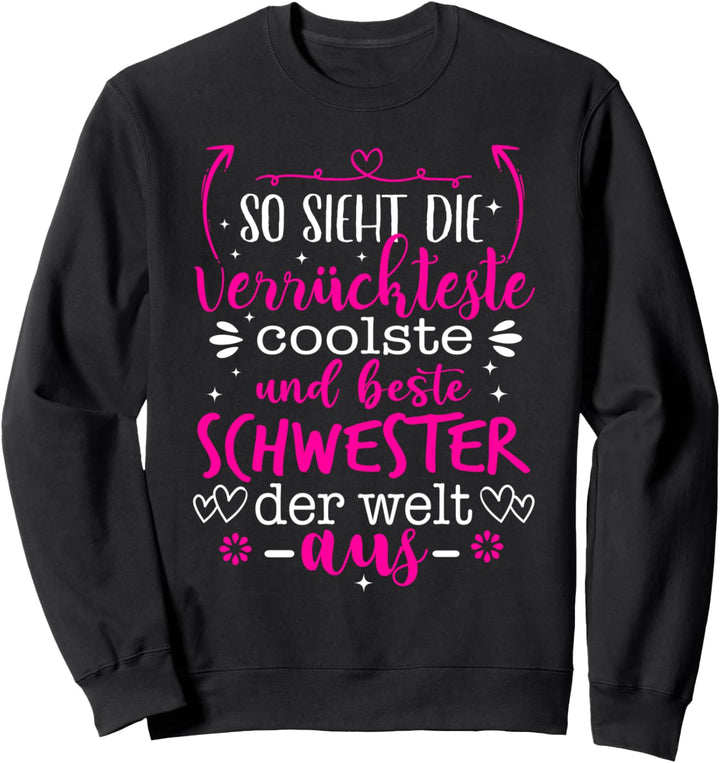 Beste Schwester Schwestern Sweatshirt