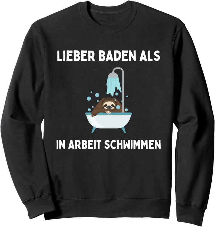 Arbeitskollegen | Arbeit | Büro | Beruf | Badewanne Faultier Sweatshirt