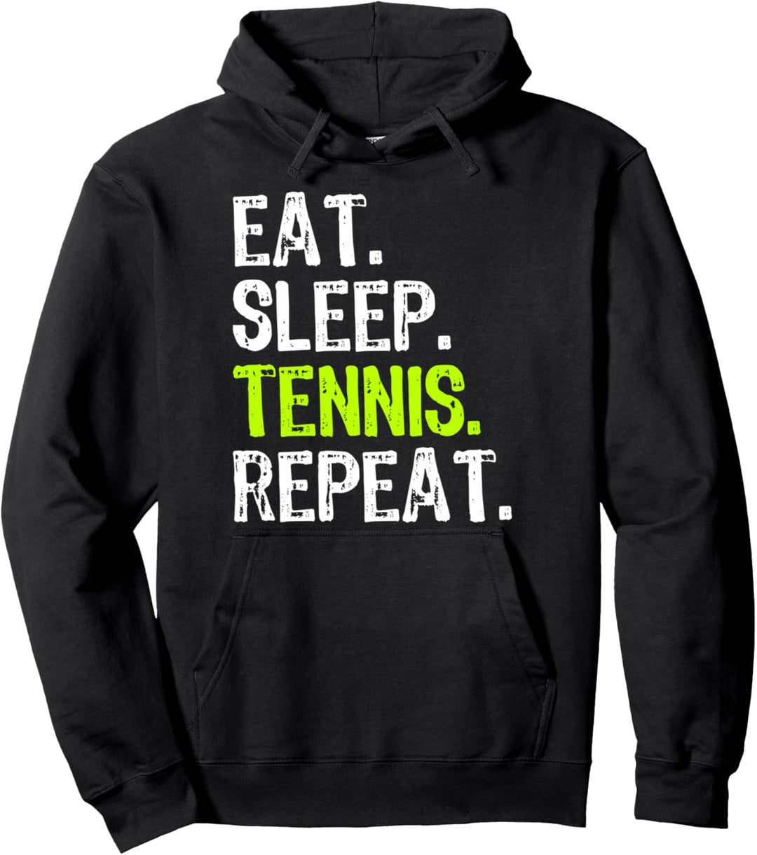 Eat Sleep Tennis Repeat Player Lover Funny Pullover Hoodie