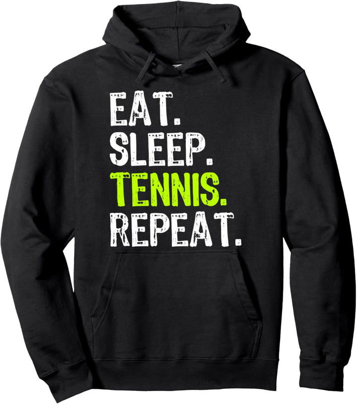 Eat Sleep Tennis Repeat Player Lover Funny Pullover Hoodie