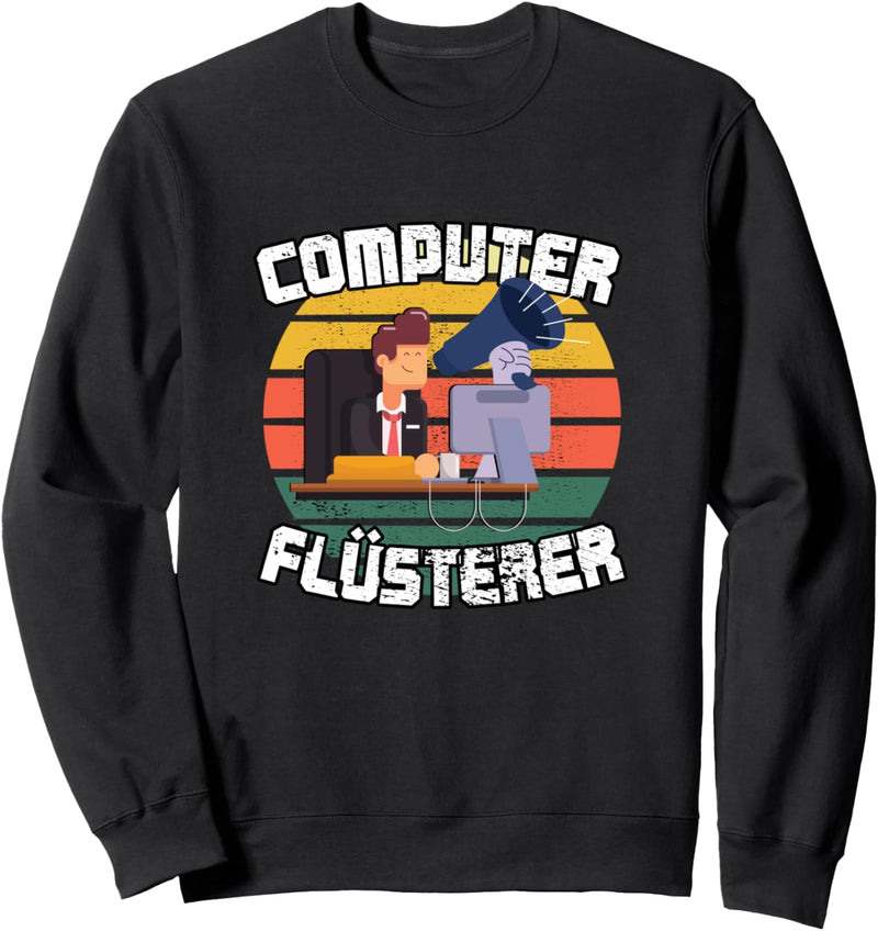 Computer Flüsterer - Programmierer Sweatshirt