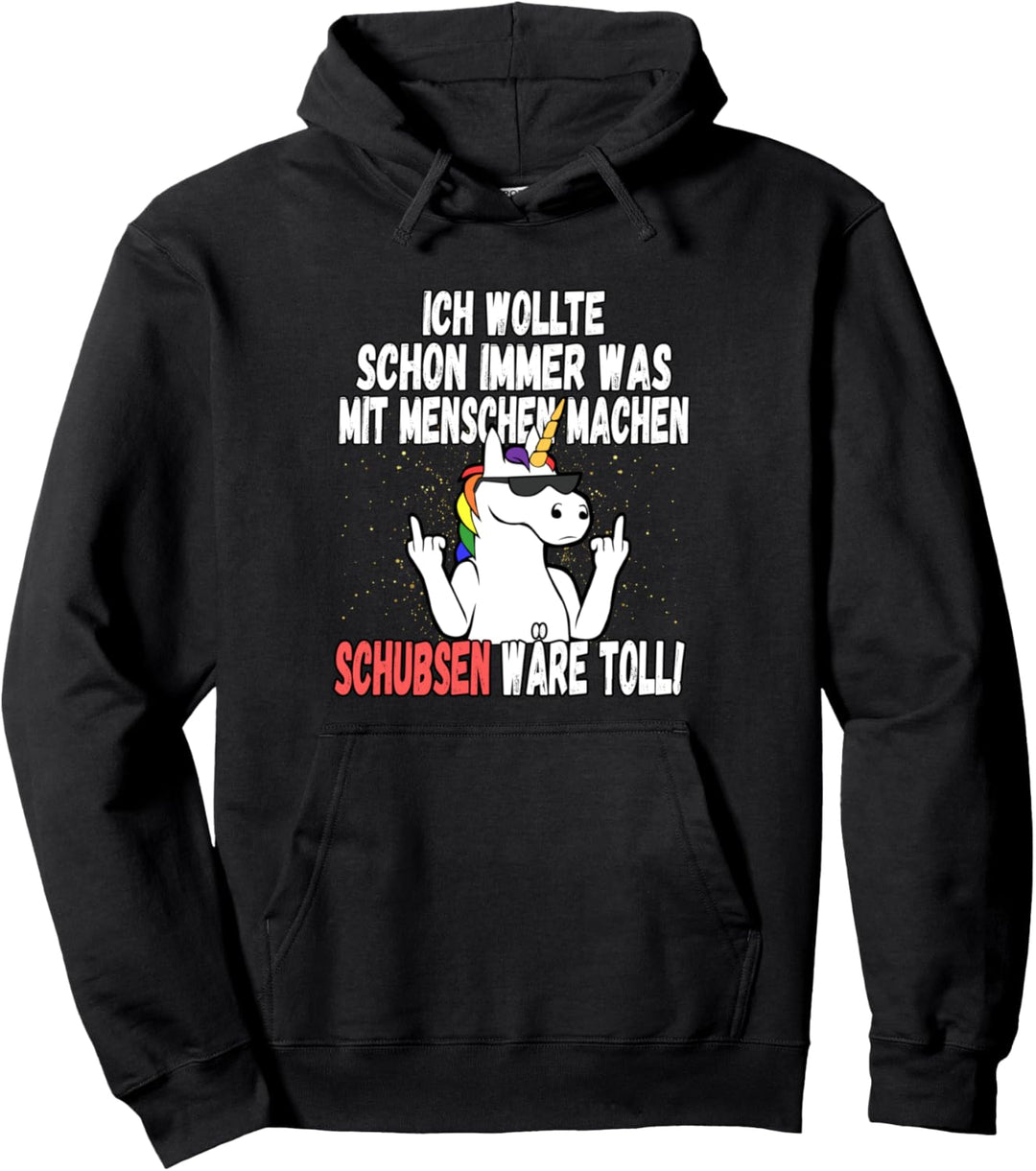 "Was mit Menschen machen" - lustiger Einhorn Spruch Pullover Hoodie