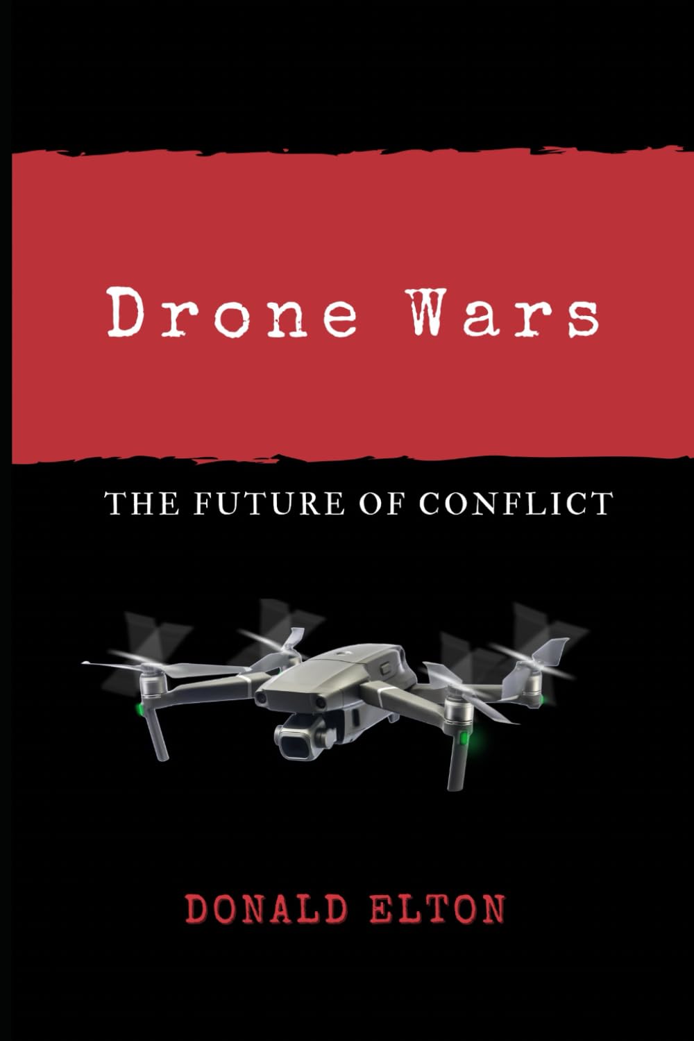 Drone Wars: The Future of Conflict, Taschenbuch