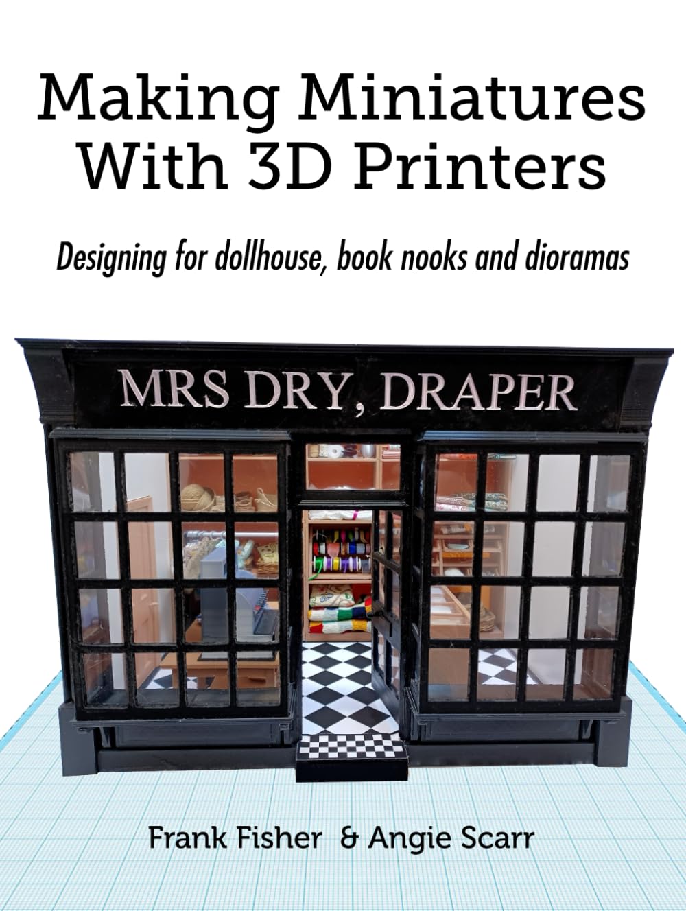 Making Miniatures With 3D Printers: Designing for dollhouse, book nooks and dioramas, Taschenbuch