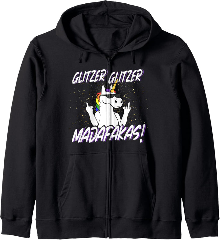 Glitzer Glitzer Madafakas Einhorn Kapuzenjacke