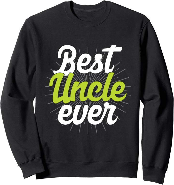 Bester Onkel Neffe Nichte Vater Bruder Verwandte Familie Sweatshirt