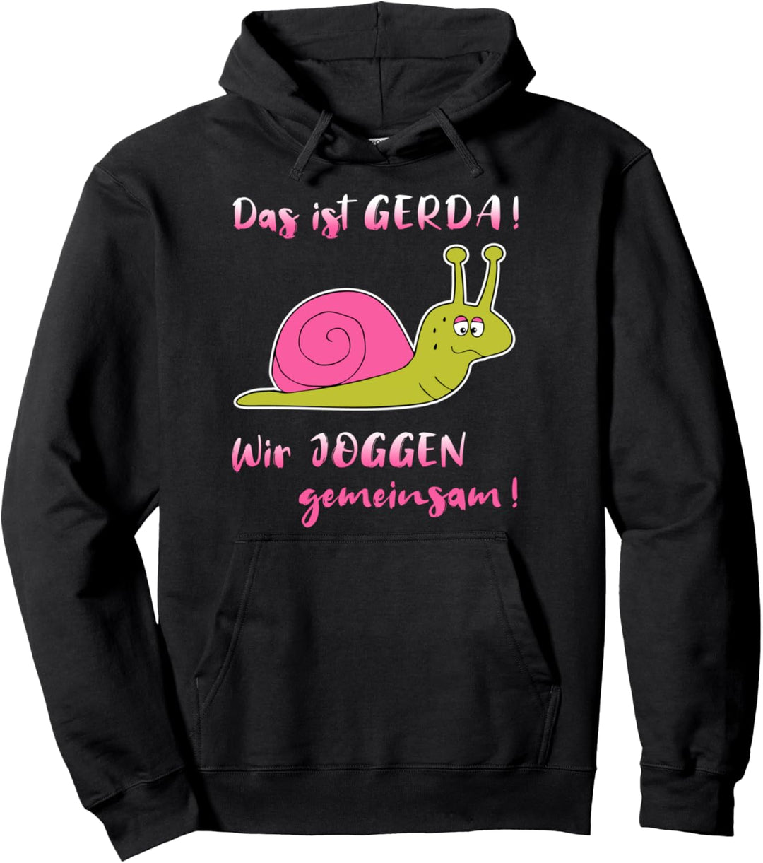 Das Ist Gerda Wir Joggen Gemeinsam Laufen Schnecke Pullover Hoodie