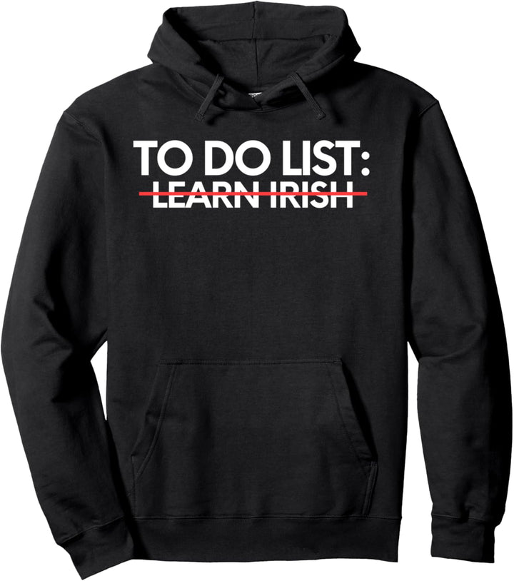 Aufgabenliste: Erlernen der irischen Sprache — Leistungsziel Pullover Hoodie