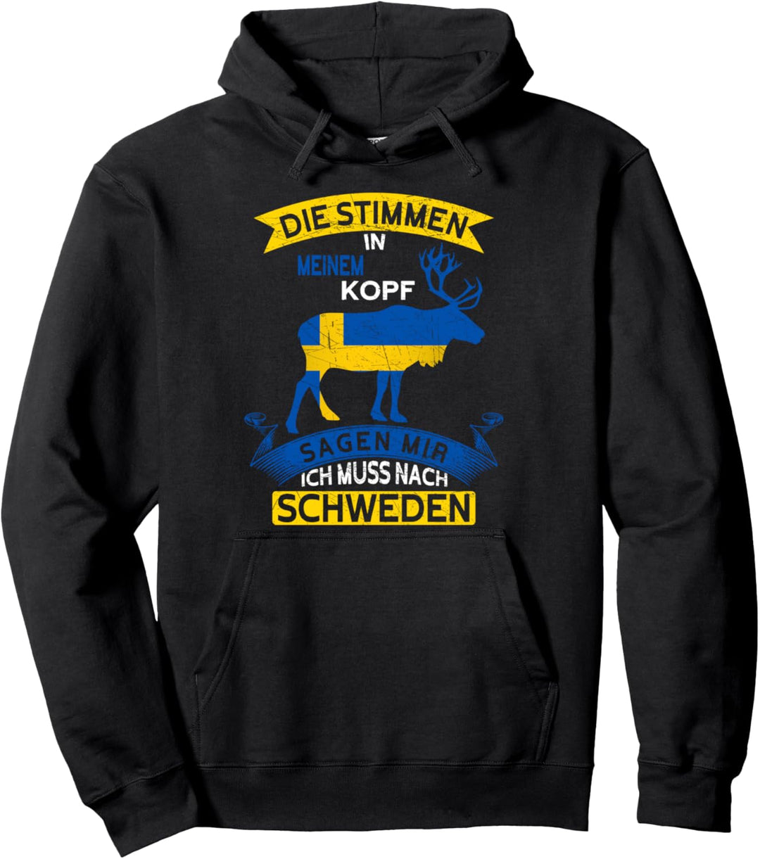 Die Stimmen in meinem Kopf sagen ich muss nach Schweden Pullover Hoodie