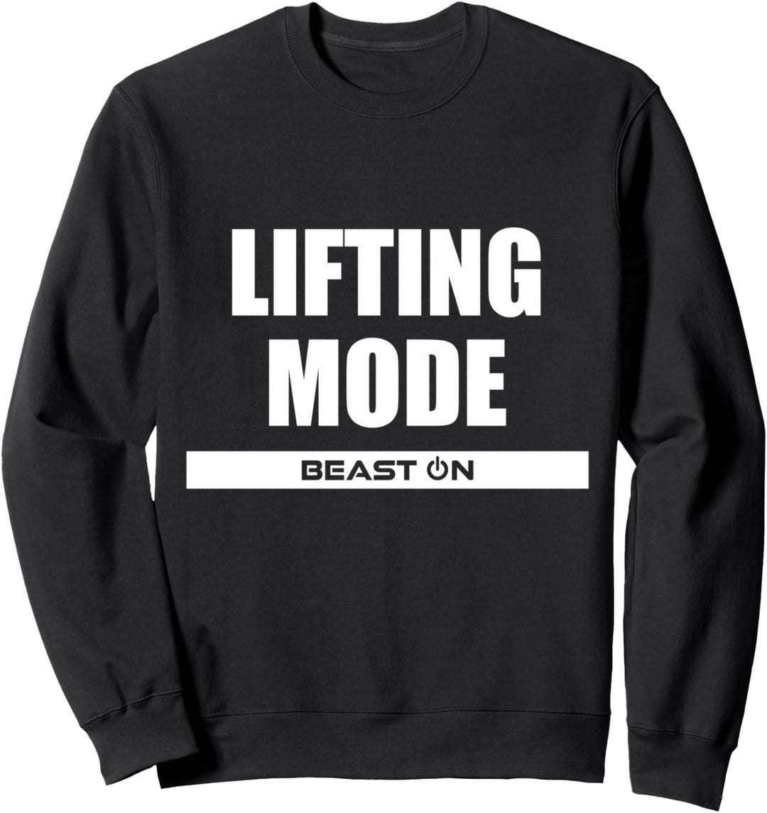 Lifting Mode Bodybuilding Gains Gym Fitness Training Workout Sweatshirt
