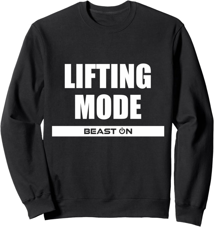 Lifting Mode Bodybuilding Gains Gym Fitness Training Workout Sweatshirt