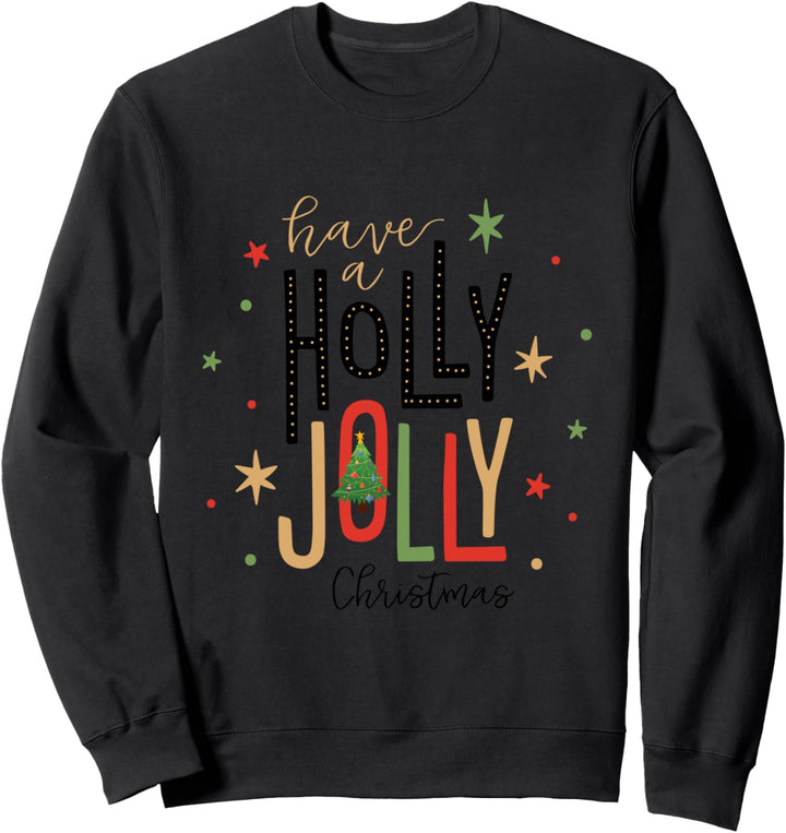 Holly Jolly Christmas lustigste coole Grafikdesign Sweatshirt