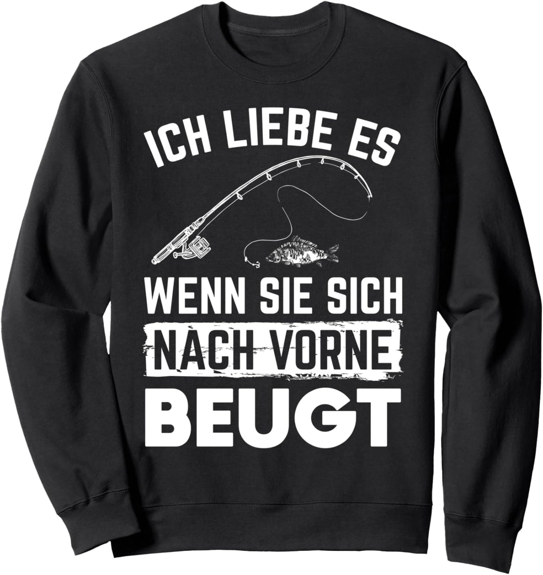 Ich liebe es wenn sie sich nach vorne beugt Carp Fishing Sweatshirt