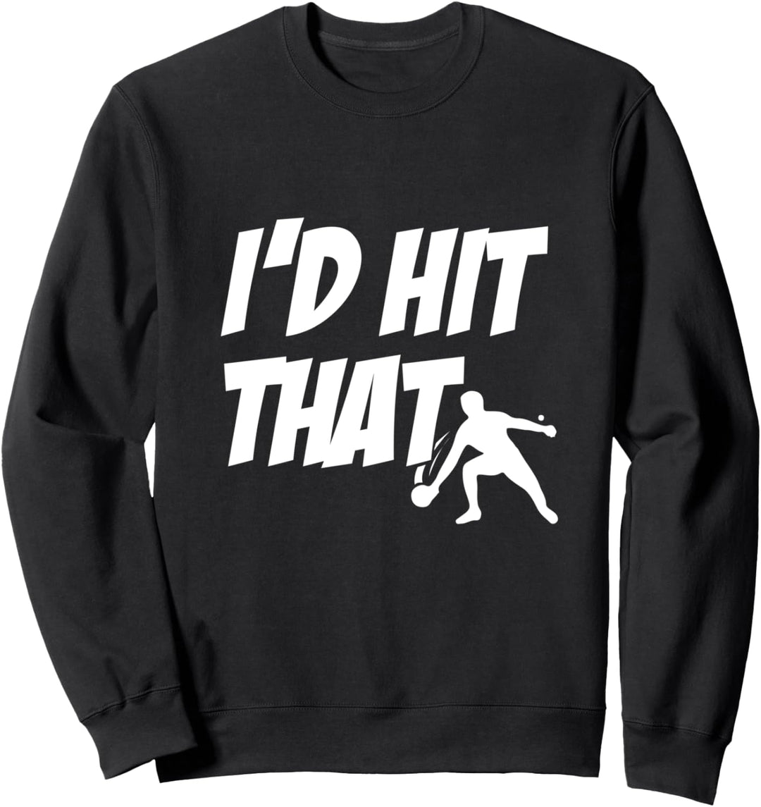 Ping Pong Tischtennisspieler - Tischtennis Sweatshirt