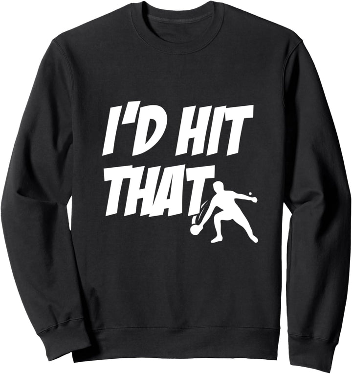 Ping Pong Tischtennisspieler - Tischtennis Sweatshirt