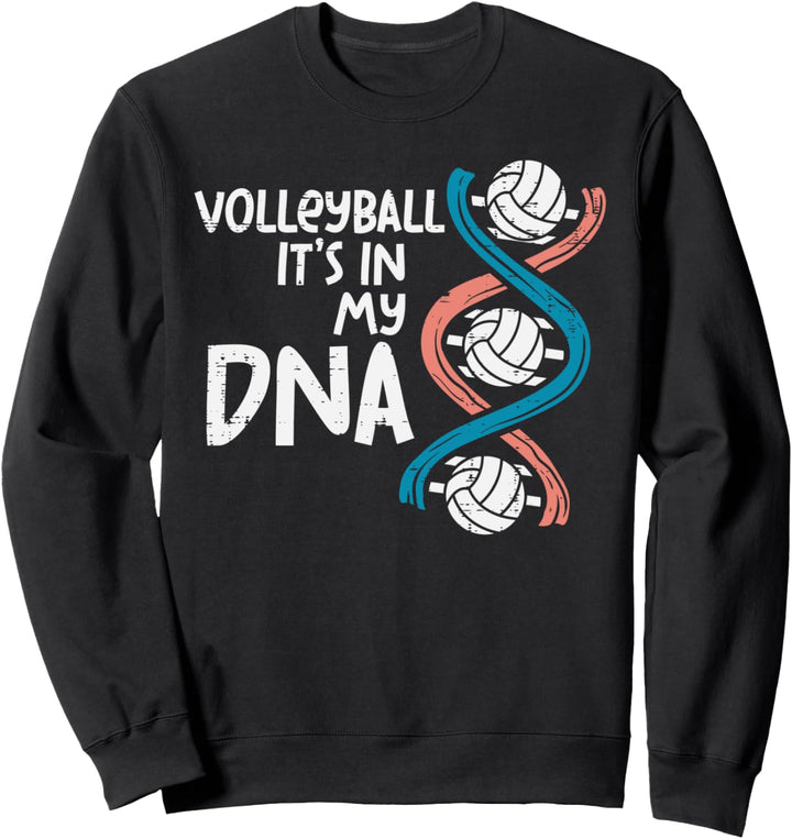 Volleyball Is In My DNA Funny Player Coach Men Women Kids Sweatshirt