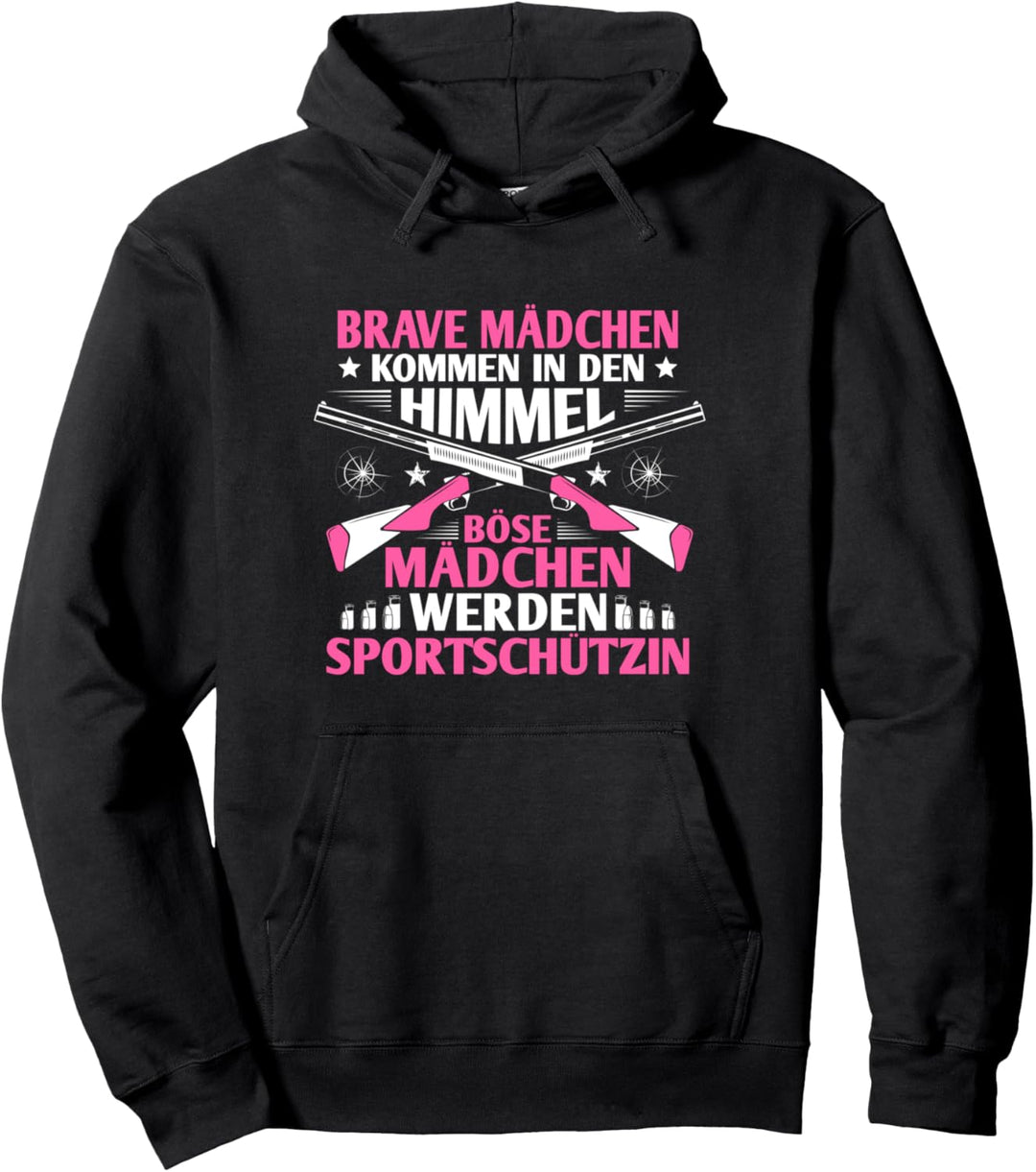 Sportschiessen Böse Mädchen Schützenverein Sportschütze Pullover Hoodie