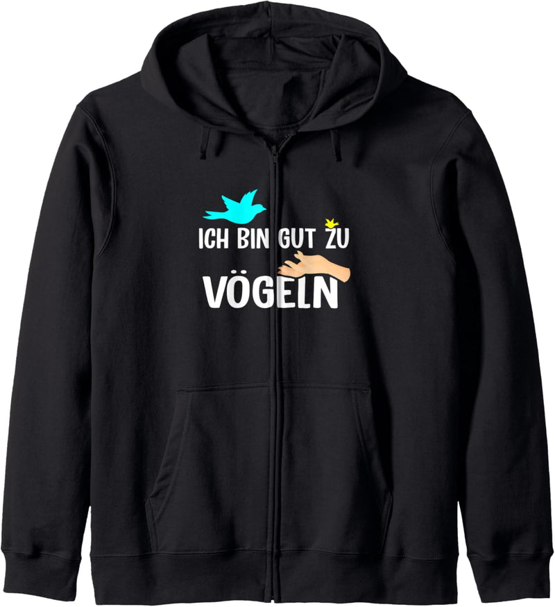 Ich bin gut zu Vögeln Kapuzenjacke
