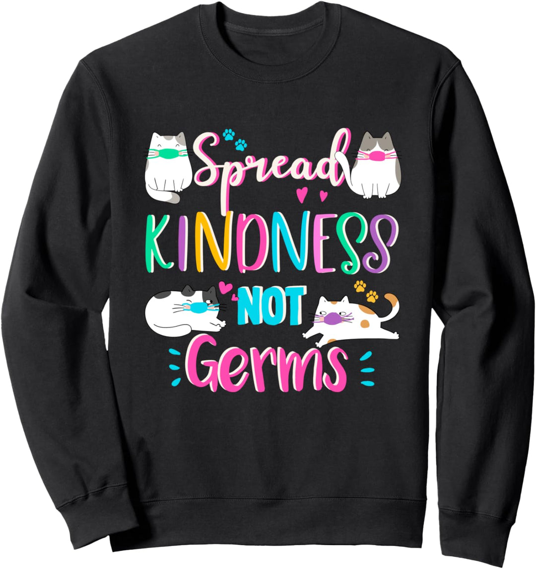 Verbreiten Sie Güte nicht Keime Niedliche Katzen mit Masken Sweatshirt
