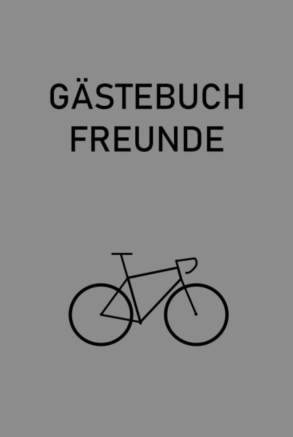 Fahrrad, Rennrad Gästebuch: Geschenkbücher, Gästebuch: Schönes Gästebuch für ihre Familie, Freunde u