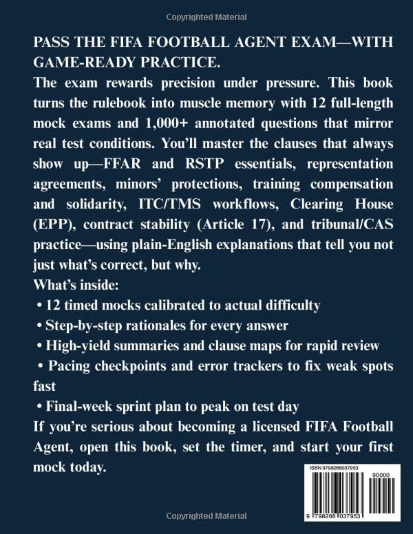 FIFA AGENT EXAM MOCKS & EXPLANATIONS 2026–2027: 12 realistic tests, 1,000+ annotated exam-grade ques