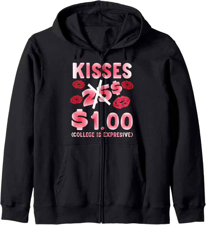 College Witzig Kisses 25 Cents 1 Dollar Kapuzenjacke