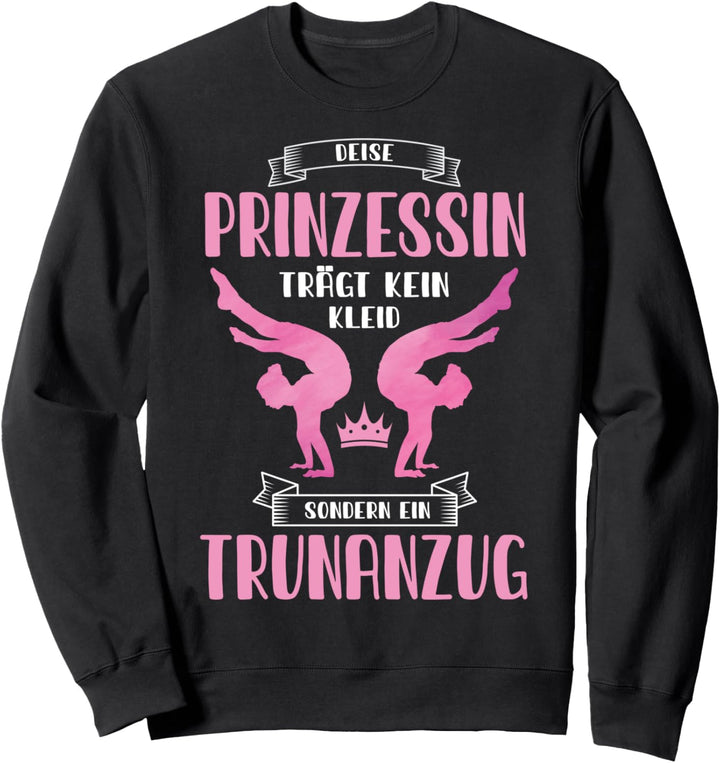 Diese Prinzessin Trägt Kein Kleid | Turnanzug Turnerin Sweatshirt