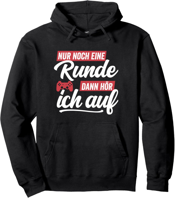 Lustiges Gaming Spruch Nur noch eine Runde - Console Gamer Pullover Hoodie