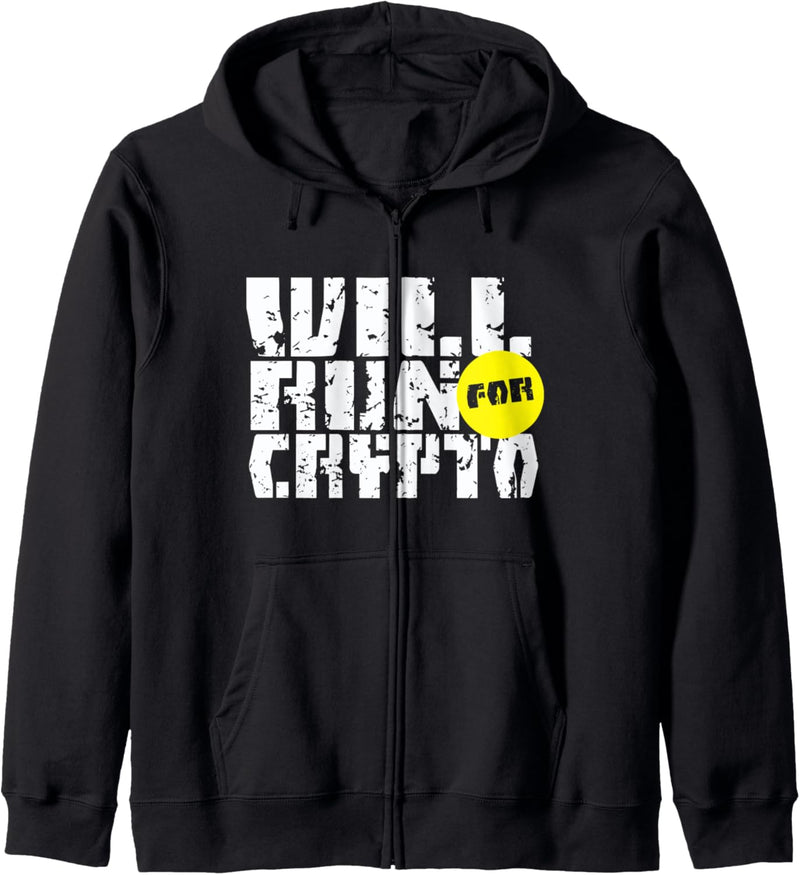 Will Run For Crypto Funny Cryptocurrency Kapuzenjacke